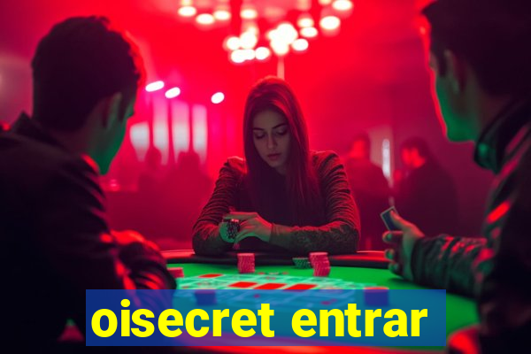 oisecret entrar